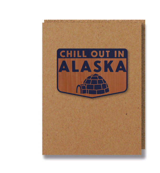 Chill Out in Alaska Wood Greeting Card